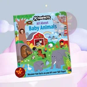 Baby Animals FunFacts - Lift the Flap Board Book